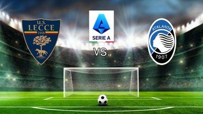 Italian Serie A Soccer - Lecce vs. Atalanta