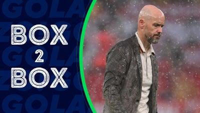 Reports That FA Cup Final Will Be Ten Hag's Last Man United Match - Box 2 Box