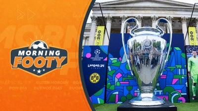 What Are Your Expectations Ahead Of The UCL Final? - Morning Footy