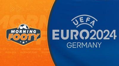The Crew Give Their Euro 2024 Predictions! - Morning Footy