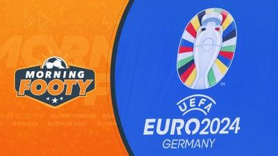 The Crew Updates Their Euro 2024 Power Rankings! - Morning Footy