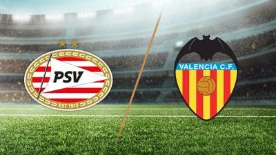 Club Friendly - PSV vs. Valencia
