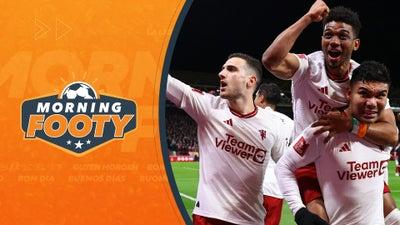 Nottingham Forest vs. Man. United: FA Cup Match Recap | Morning Footy
