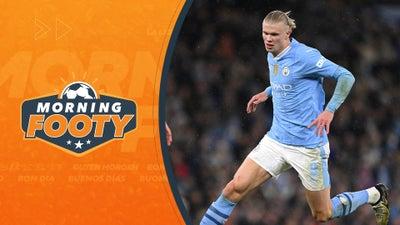 Manchester City vs. Arsenal: EPL Match Preview | Morning Footy