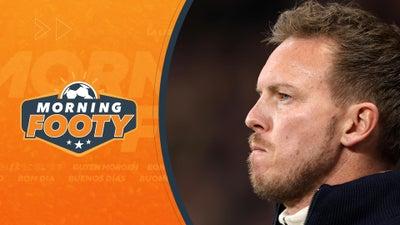 Nagelsmann Is New Favorite As Bayern Manager Next Season | Morning Footy